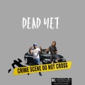 Travilla、Datnigga3 - Dead Yet (Explicit)