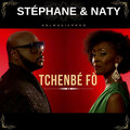 Stéphane、Naty - Tchenbé fò (Explicit)