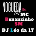 Renan Sales Mattos、MC RENANZINHO SM、DJ Léo da 17、Noguera DJ - EU VOU COMER SEU C* NO UNO (Explicit)