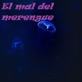 El Mal del Merengue