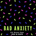 Bad Anxiety (Explicit)