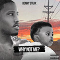 Donny Staxx、Classik Mussik - Why Not Me? (Explicit)