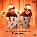 Da Tweekaz、Matthew Steeper - Tomorrow (Extended Mix)