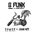 Juan Rey、David Chavero Montal、Chave - G Funk (Explicit)