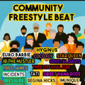 Coco Fly、Crystal Davis、Jammin James Carter、Thee Official Fire、JR The Hustler、Sweet Nana Rose、Travis Lane、Brennan Lowe、Euro Barbie、Pressure、Incidents、Tati - Community Freestyle Beat