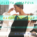 Olesya Astapova、Silver Nail - Happy Birthday (Radio Edit)