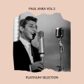 Paul Anka Vol.2 - Platinum Selection
