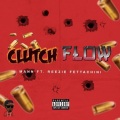 Reezie Fettachini、Mann - Clutch Flow (Explicit)