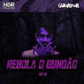 MC RD、Luís Guilherme、DJ Guilherme - Rebola O Bundão