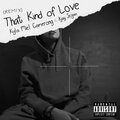 Kyla Miel Camerong、Ajay Jegan - That Kind of Love (Remix|Explicit)