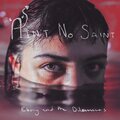 Ebony、The Dilemmas - Ain't No Saint (Explicit)