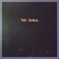 arthur alexander - Mr John