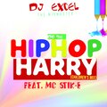 MC Stik-E、DJ Excel The MixMaster - Do The Hip Hop Harry