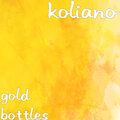 KOLIANO - Gold Bottles (Explicit)
