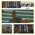 LeGrand Whitt、Mariea Antoinette、Brody Loc - Do My Life ((Remix)(Explicit))