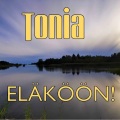 Tonia - Eläköön