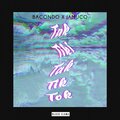 Bacondo、Jamuco - Tak Tiki Tak (Explicit)