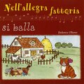 Dolores Olioso - L'allegra fattoria