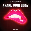 Quickdrop - Shake Your Body