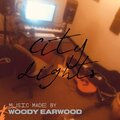 Woody Earwood - City Lights