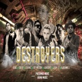 PaulKings、Ezra MC、Soler、Adhesivo、Rey Weston、Aaronwell、Jean Lee、Zizag - Destroyers