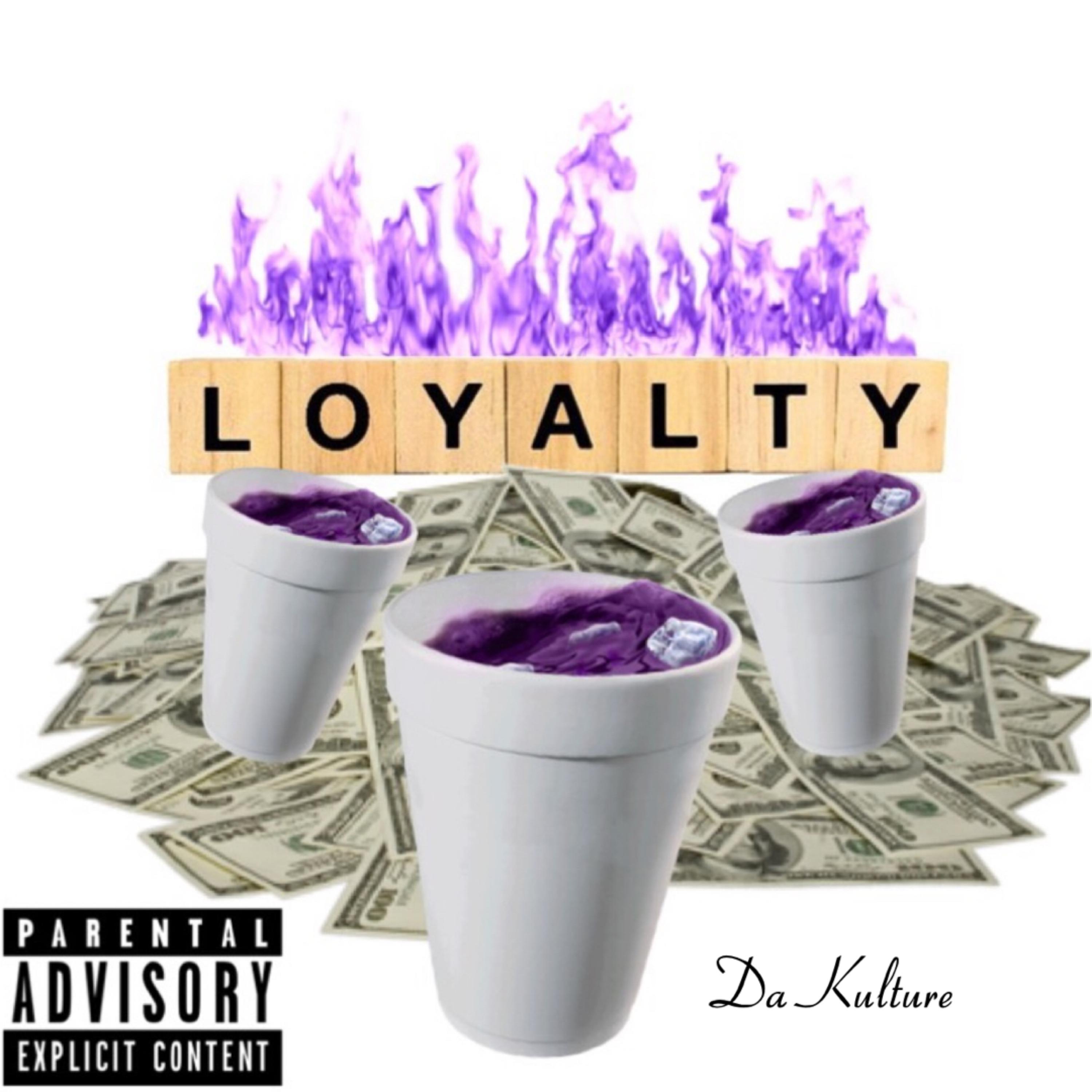 Swenobaby、Da Kulture、TG - Loyalty (Explicit)