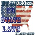 My Dreams No State Laws