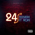 Teemak、Roki - 24 (feat. Roki)(Explicit)