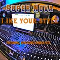 Super Nova、Smash Hits、AfroToniQ - I Like Your Style