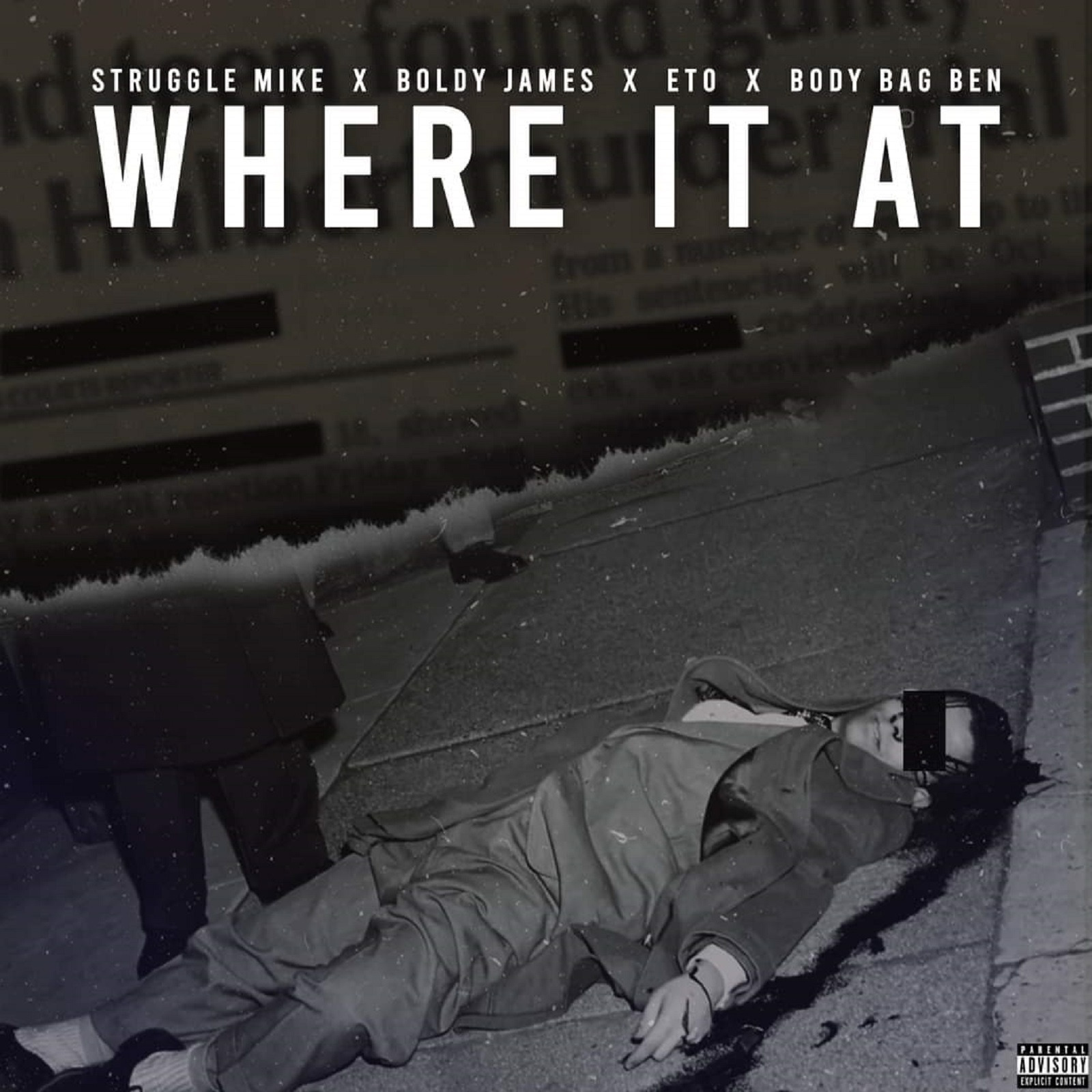 Struggle Mike、Body Bag Ben、ETO、Boldy James - Where It At (Explicit)