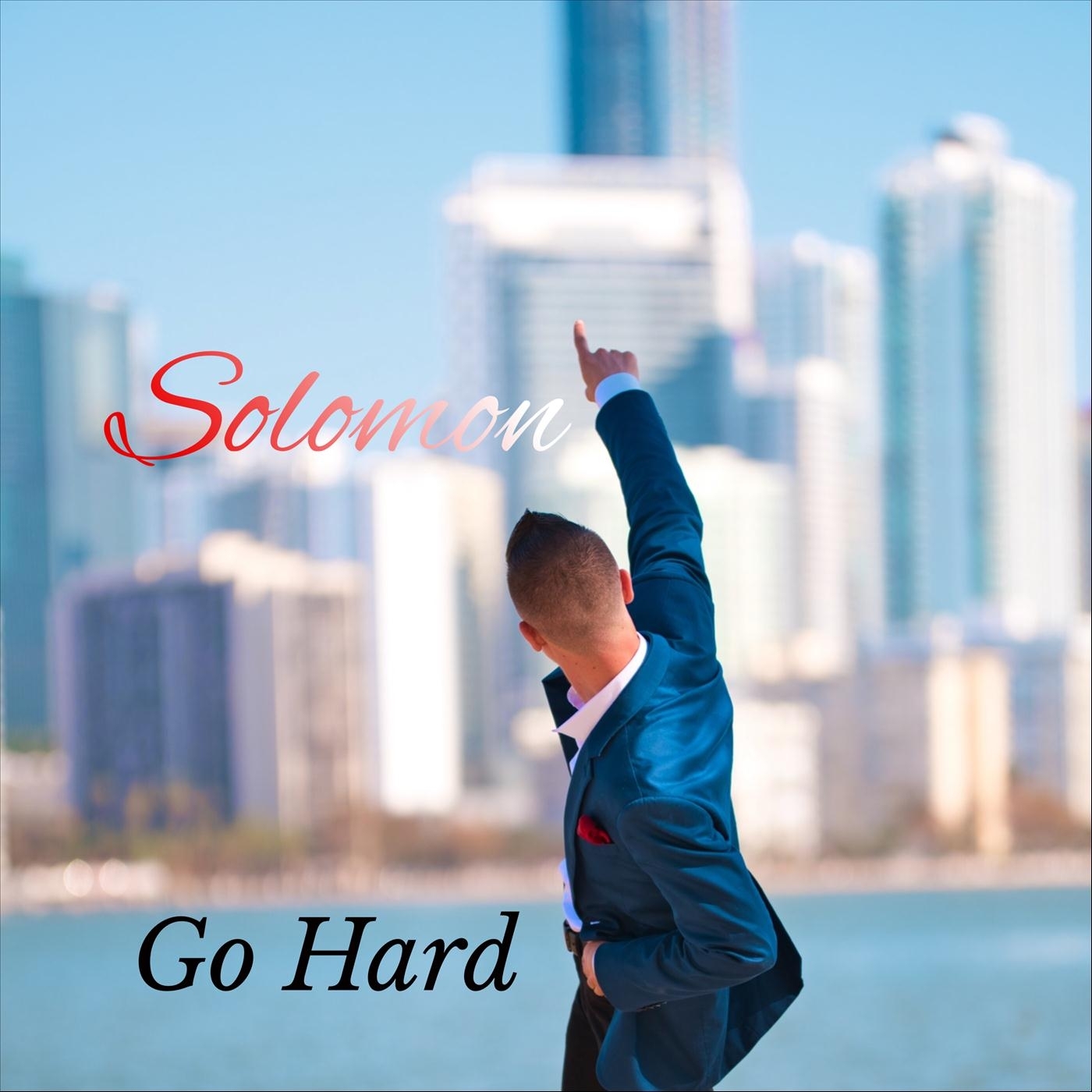 Solomon - Go Hard (Explicit)