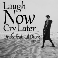 Laugh Now Cry Later (Remix)