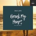 Alex Tasty、Dua Lipa - Break My Heart (AlexTastyRemix)