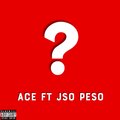 Jso peso、Ace - Questions (Explicit)