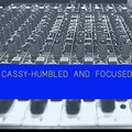 Cassy - Humbled and Focused (Explicit)