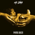Kojey Radical、Che Lingo - Dark Days (feat. Kojey Radical)(Explicit)