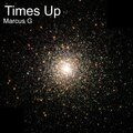 Marcus G - Times Up
