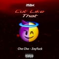MBK - Cut Like That (Explicit)