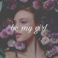 be my girl