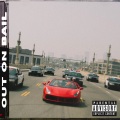 Out On Bail (Explicit)