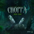 Deep Jahi、Countree Hype - Choppa Choppa (Radio Edit)