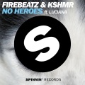 Firebeatz、Luciana - No Heroes