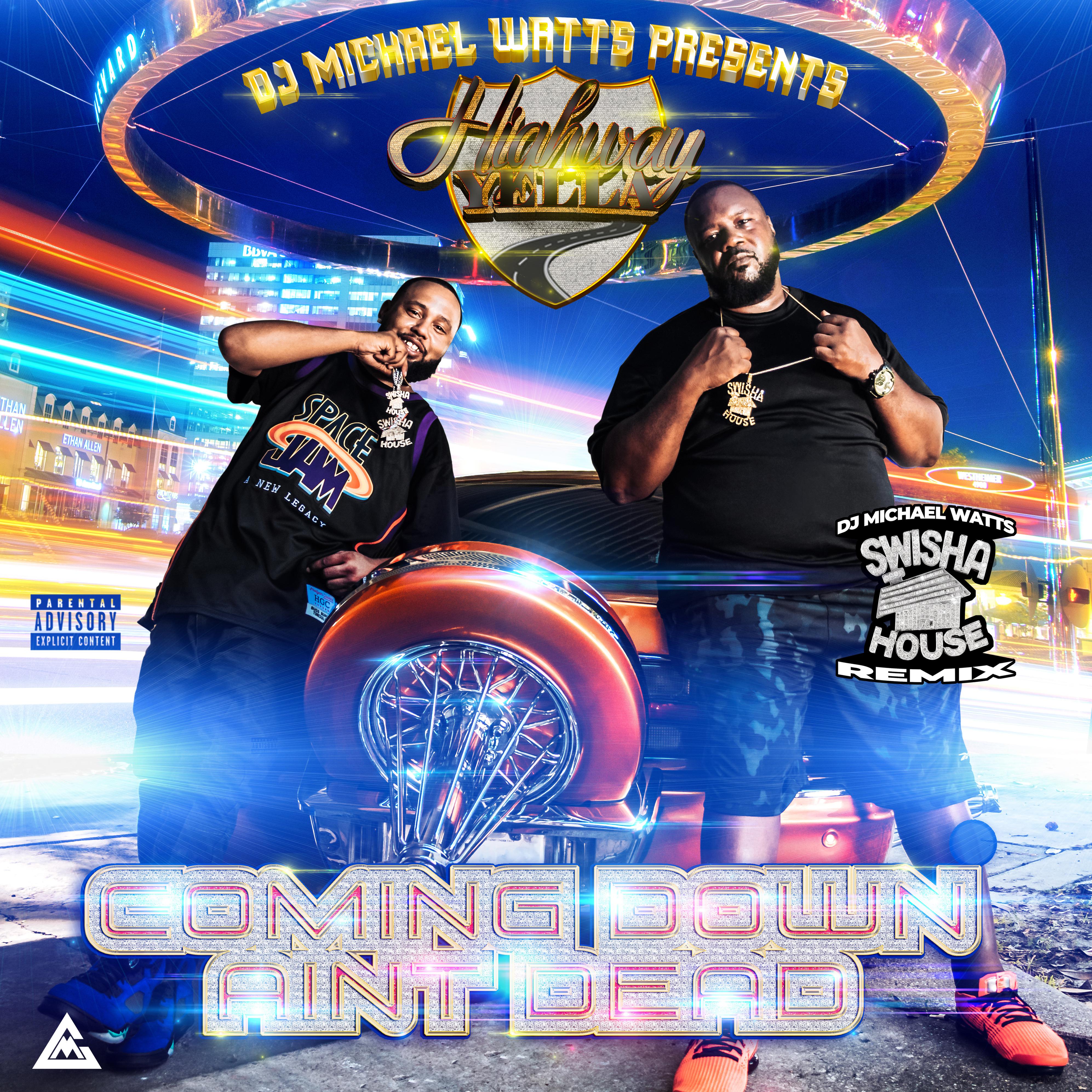 DJ Michael Watts、Highway Yella - After Da Corona Flow