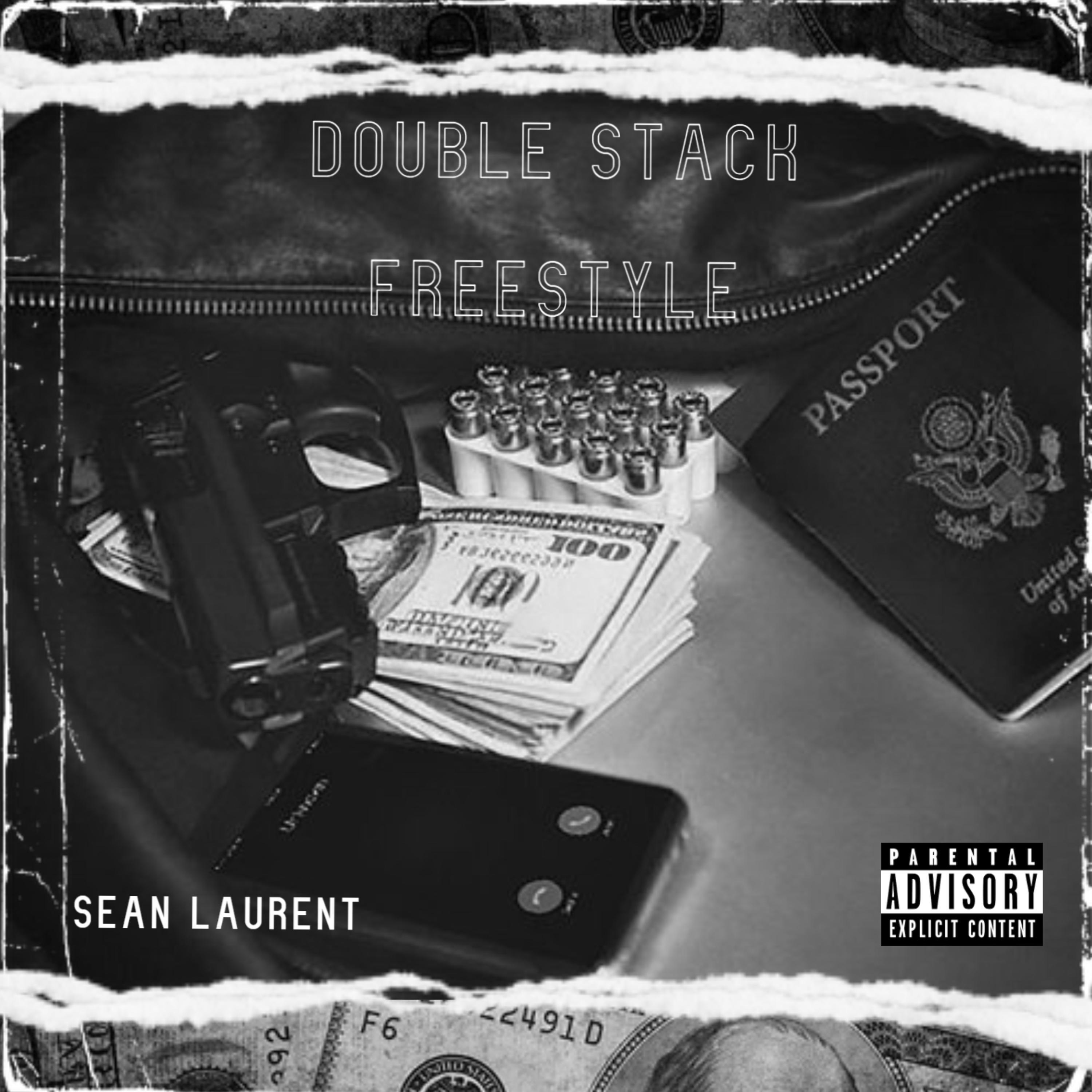 Sean Laurent - Double Stack Freestyle (Explicit)