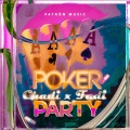 Chadi、FADI - Poker Party