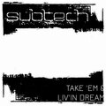 Subtech - Liv'in Dream