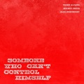 Someone Who Can't Control Himself (feat. Mickey Factz & Alec Burnright)(Explicit)