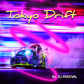 Dj PARZIVAL - Tokyo Drift