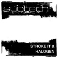 Subtech - Stroke It