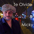 Micky - Te Olvide
